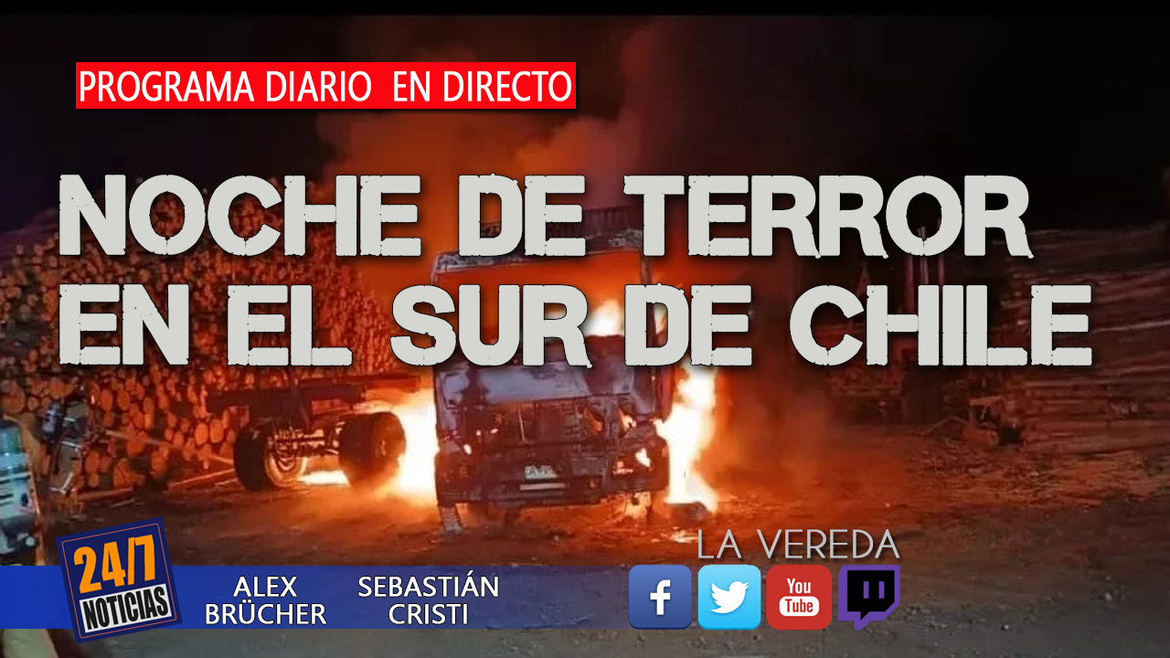 Noche de terror en el sur de Chile LAS NOTICIAS DE CHILE Y EL MUNDO, MIÉRCOLES 10 DE MAYO 2023