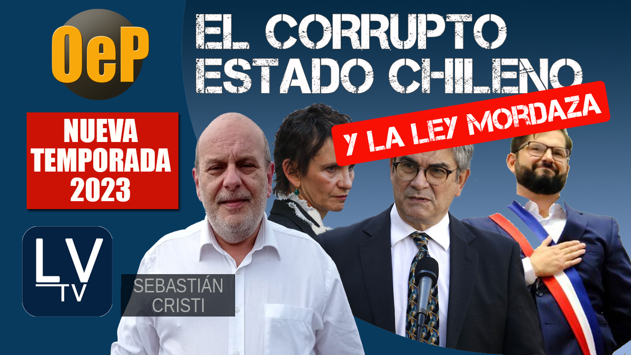 EL CORRUPTO ESTADO CHILENO (Y LA LEY MORDAZA) Programa Denuncia